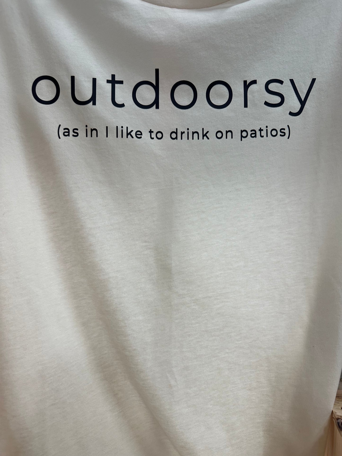 Outdoorsy (as in I like to drink on patios)