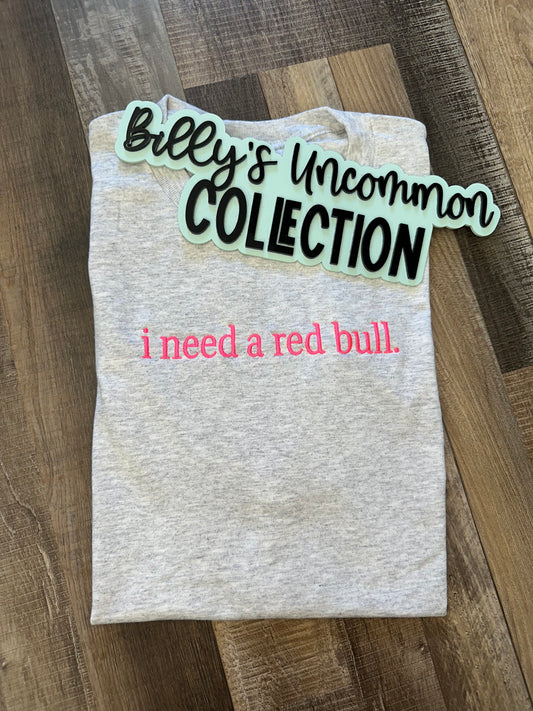I need a red bull