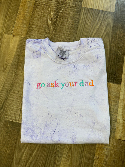 Go ask your dad