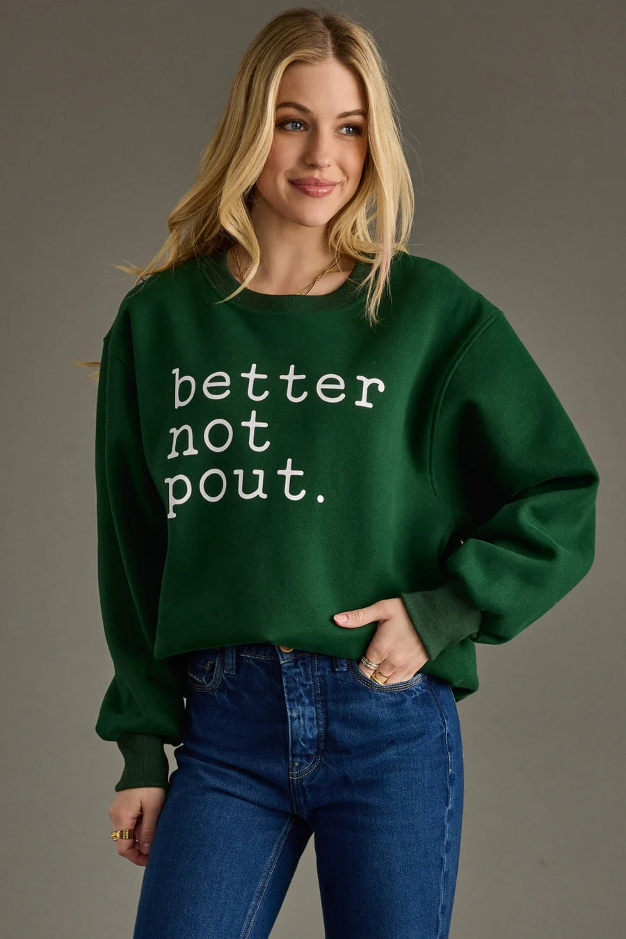Better Not Pout Sweatshirt