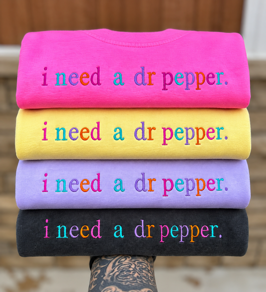 i need a dr. pepper