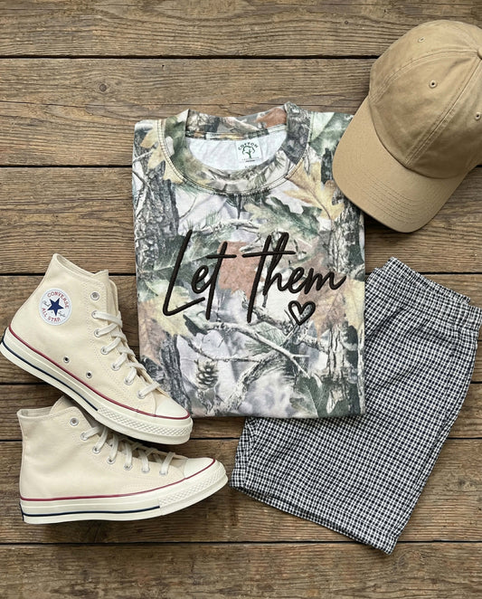 Let them 🖤 Camo Tee